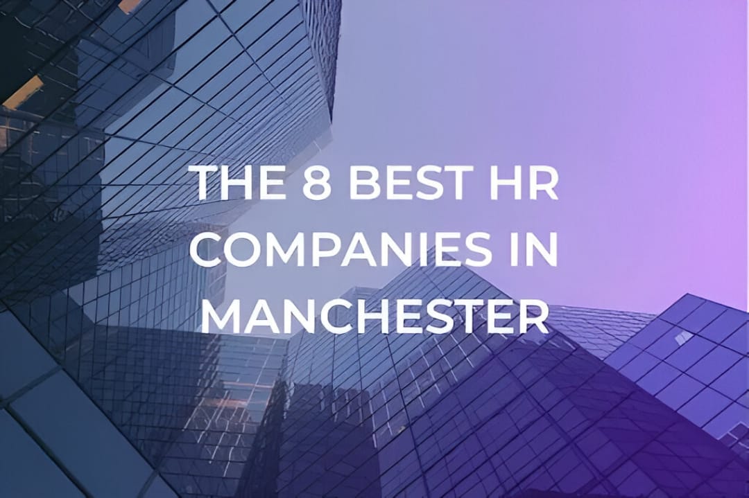 8 best hr companies in manchester