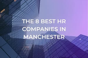 8 best hr companies in manchester