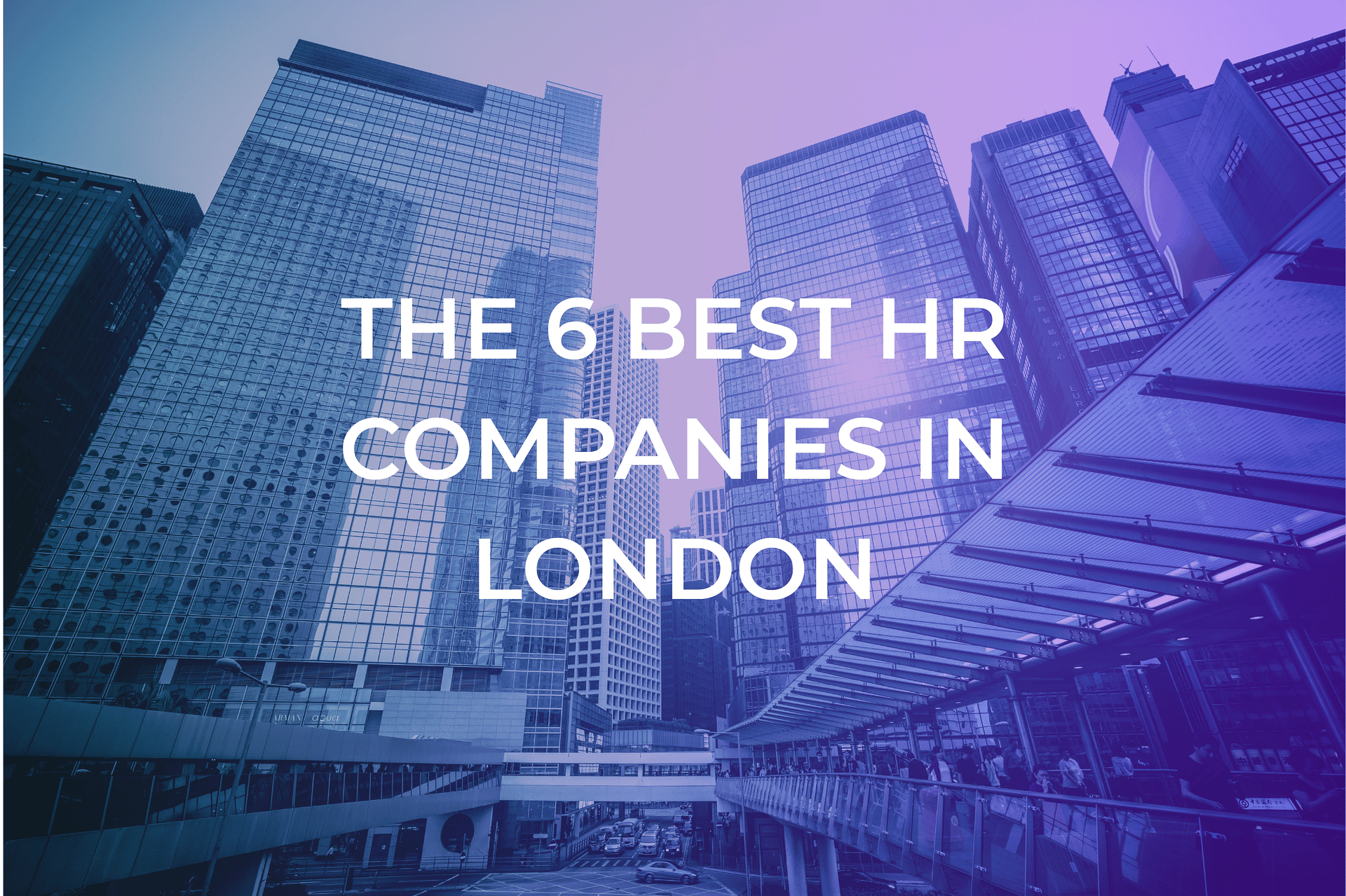 6 Best HR Companies in London: HR Outsourcing Services London